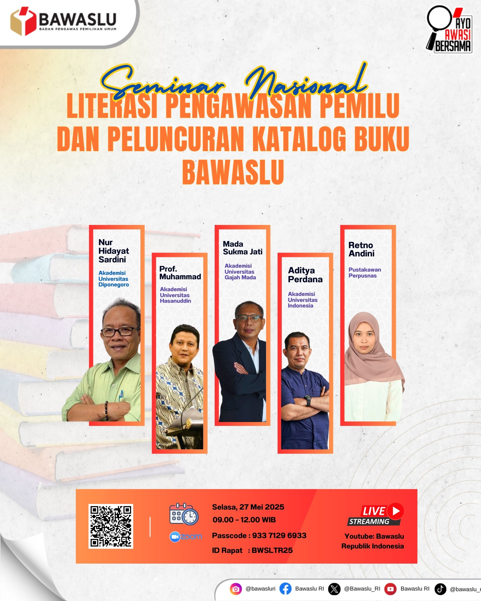Jakarta, 27 Mei 2025 – Badan Pengawas Pemilu (Bawaslu) Republik Indonesia menggelar Seminar Nasional bertajuk "Literasi Pengawasan Pemilu dan Peluncuran Katalog Buku Bawaslu