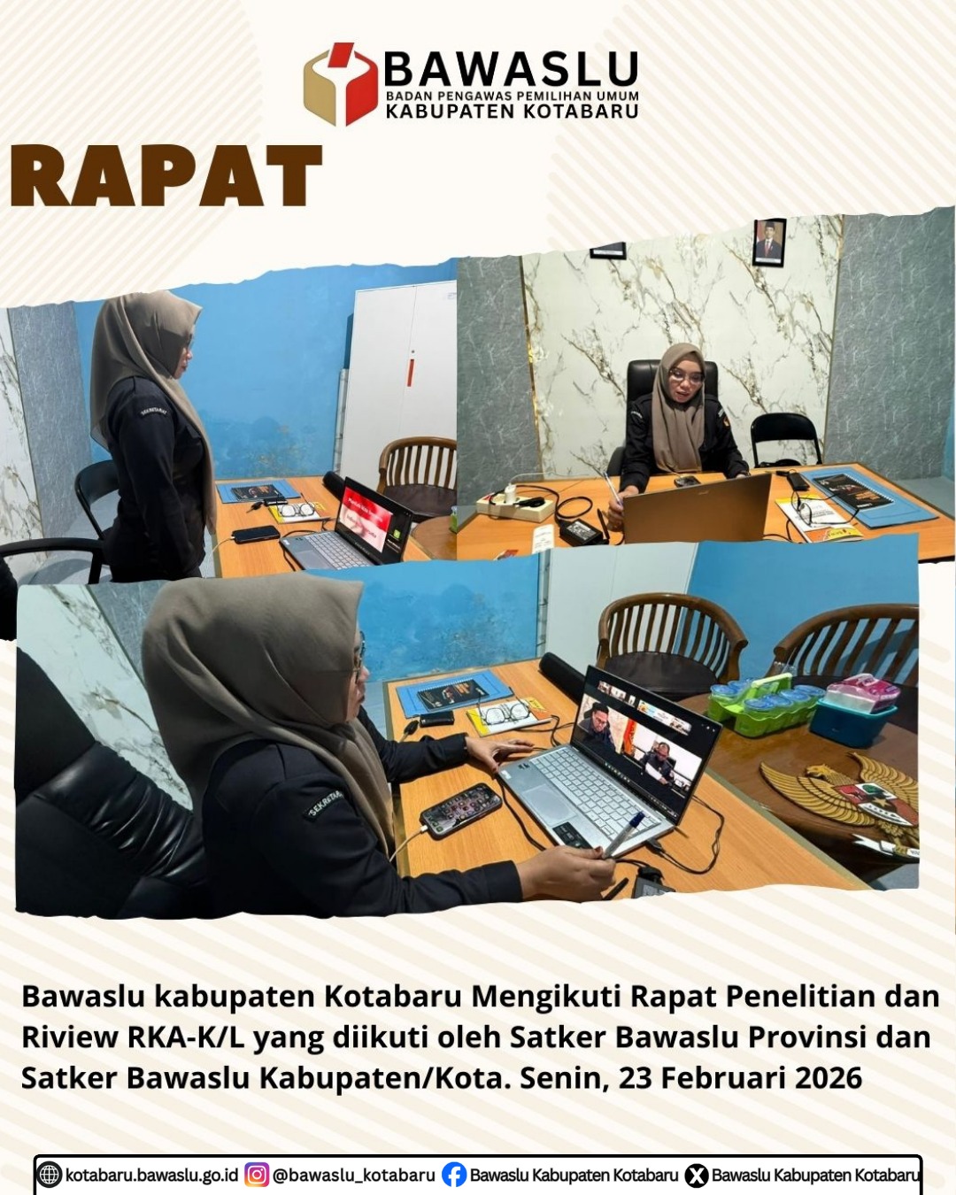 Badan Pengawas Pemilihan Umum Kabupaten Kotabaru mengikuti kegiatan Rapat Penelitian dan Review Rencana Kerja dan Anggaran Kementerian/Lembaga (RKA-K/L) yang diikuti oleh seluruh Satuan Kerja (Satker) Badan Pengawas Pemilihan Umum Provinsi Kalimantan Selatan serta Satker Badan Pengawas Pemilihan Umum Kabupaten/Kota