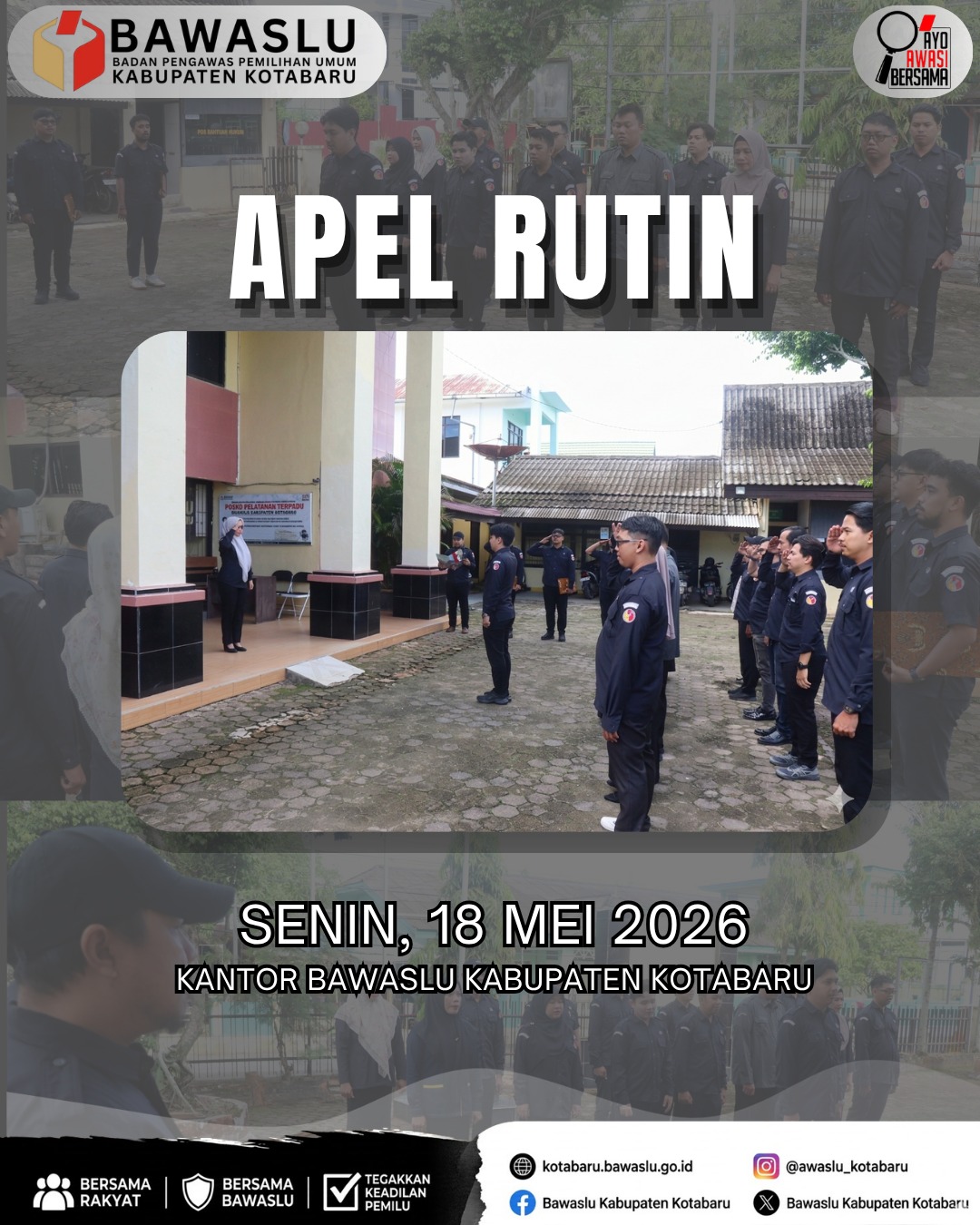 Bawaslu Kabupaten Kotabaru melaksanakan apel rutin di halaman kantor Bawaslu Kabupaten Kotabaru