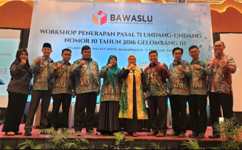 Cegah Pelanggaran Administrasi dan Pidana, Bawaslu RI Gelar Workshop Penerapan Pasal 71 UU No. 10 Tahun 2016