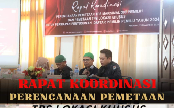 Rapat Koordinasi Perencanaan Pemetaan TPS Lokasi Khusus